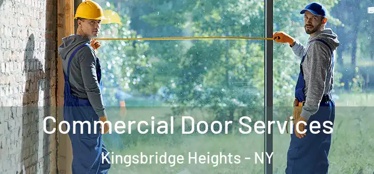 Commercial Door Services Kingsbridge Heights - NY
