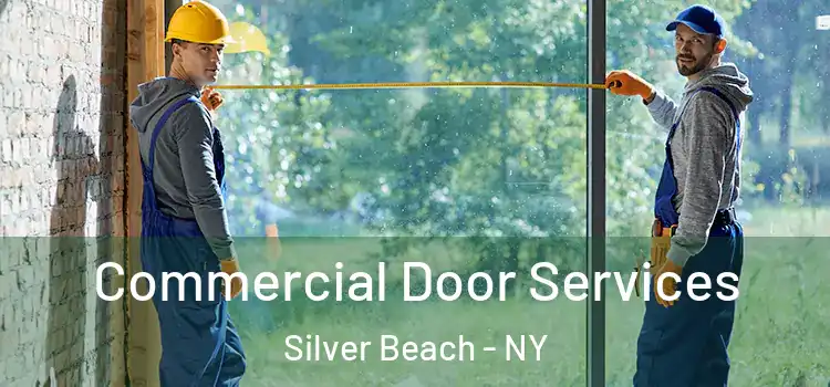 Commercial Door Services Silver Beach - NY
