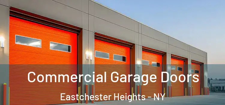  Commercial Garage Doors Eastchester Heights - NY