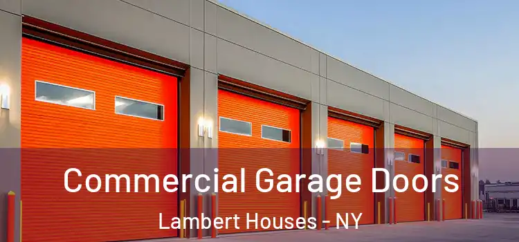  Commercial Garage Doors Lambert Houses - NY