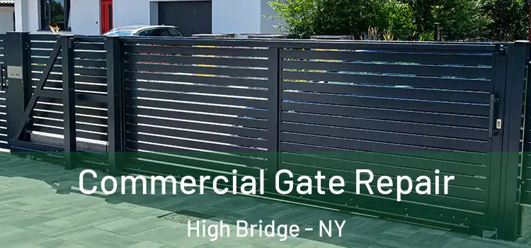 Commercial Gate Repair High Bridge - NY
