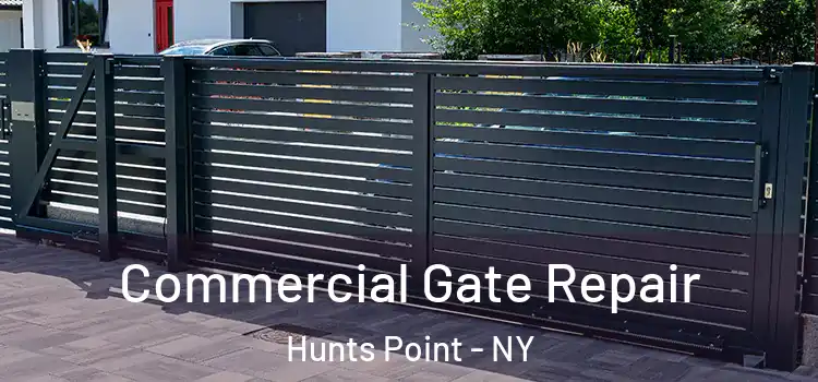 Commercial Gate Repair Hunts Point - NY