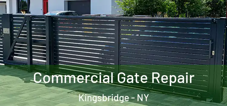 Commercial Gate Repair Kingsbridge - NY