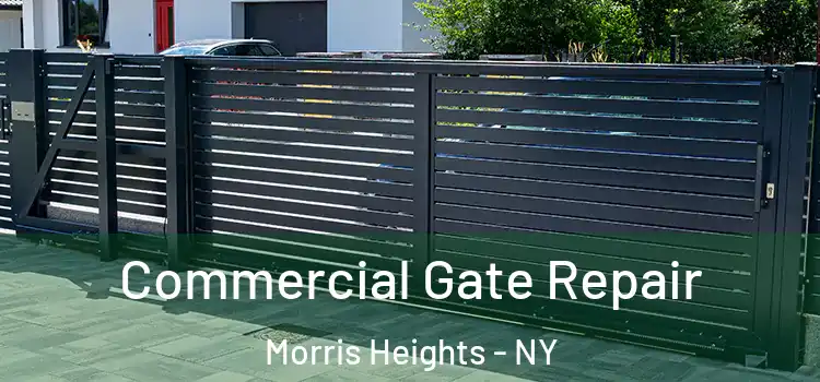 Commercial Gate Repair Morris Heights - NY
