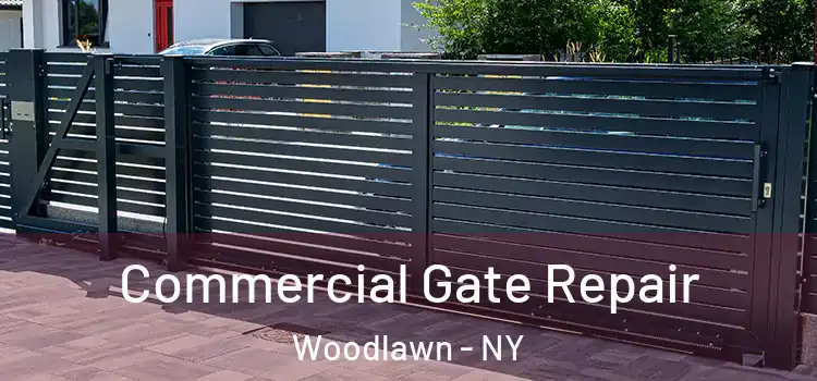  Commercial Gate Repair Woodlawn - NY