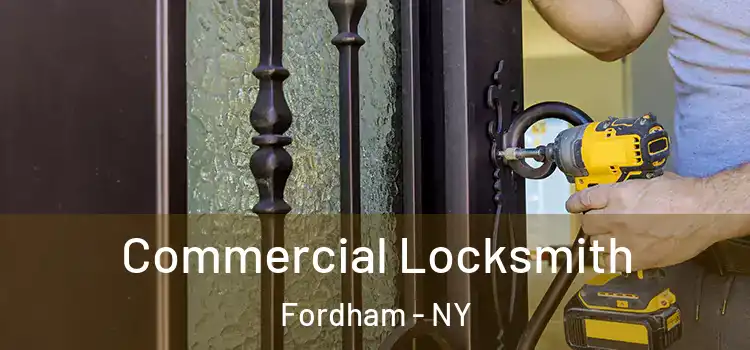 Commercial Locksmith Fordham - NY