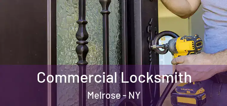 Commercial Locksmith Melrose - NY