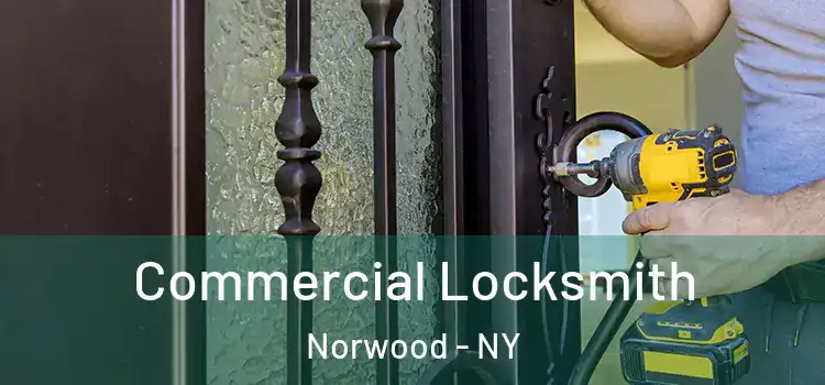 Commercial Locksmith Norwood - NY