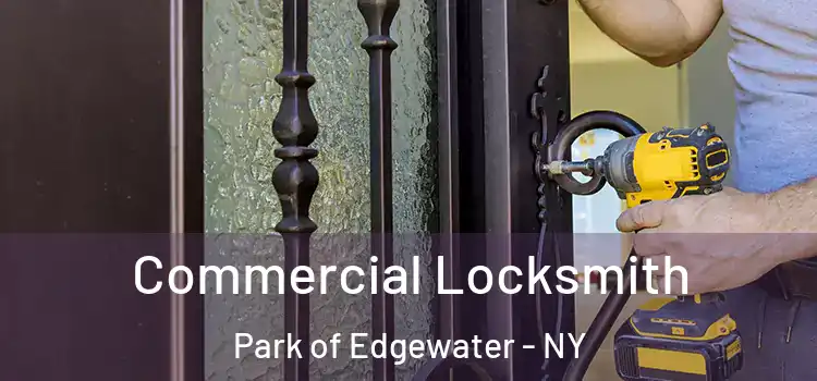 Commercial Locksmith Park of Edgewater - NY