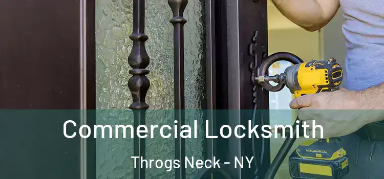 Commercial Locksmith Throgs Neck - NY
