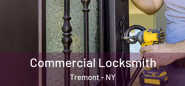Commercial Locksmith Tremont - NY