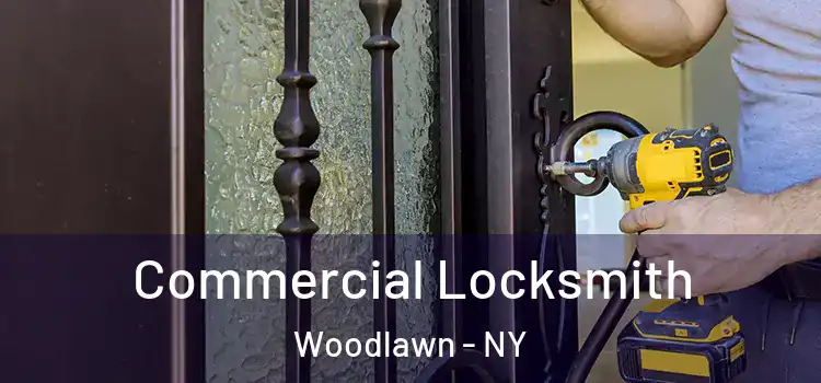 Commercial Locksmith Woodlawn - NY