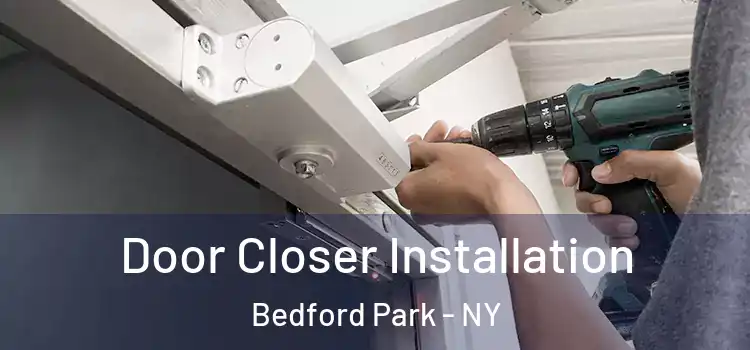 Door Closer Installation Bedford Park - NY