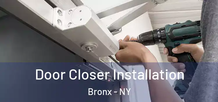 Door Closer Installation Bronx - NY