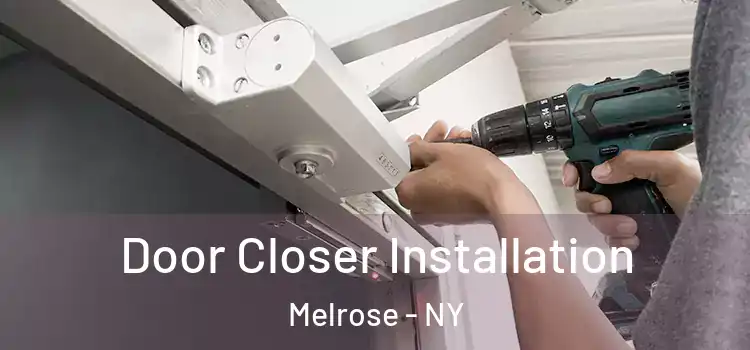 Door Closer Installation Melrose - NY