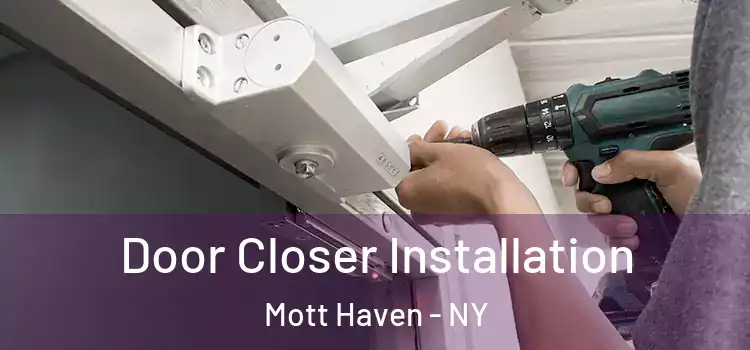 Door Closer Installation Mott Haven - NY