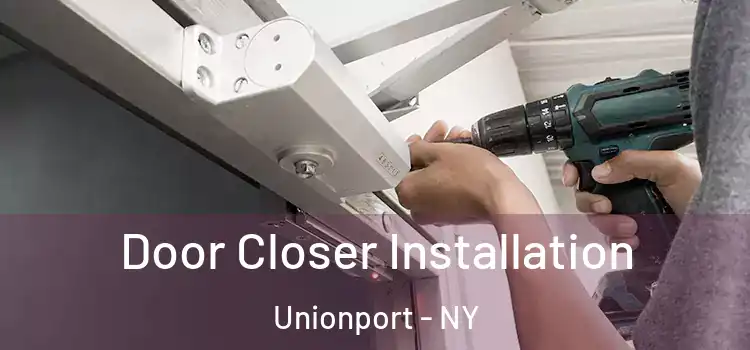 Door Closer Installation Unionport - NY