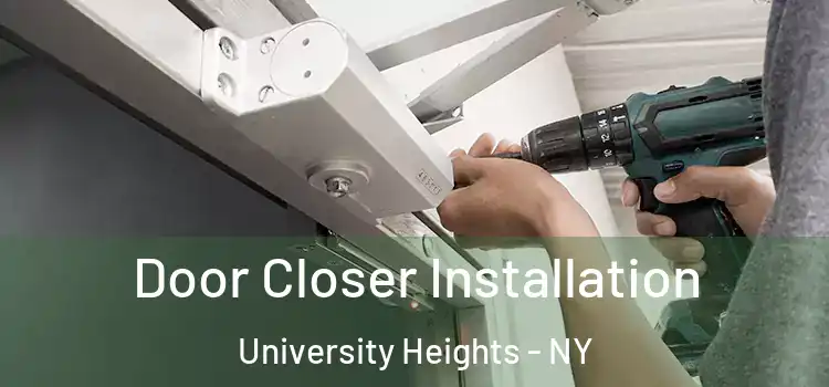 Door Closer Installation University Heights - NY