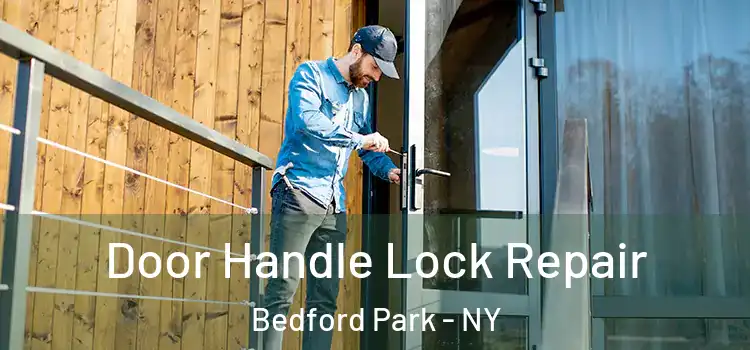 Door Handle Lock Repair Bedford Park - NY