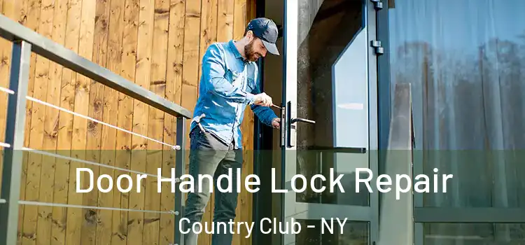  Door Handle Lock Repair Country Club - NY