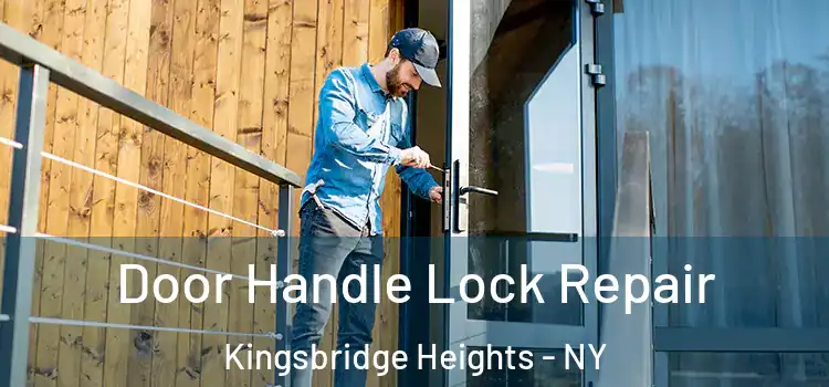 Door Handle Lock Repair Kingsbridge Heights - NY