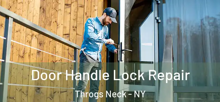 Door Handle Lock Repair Throgs Neck - NY