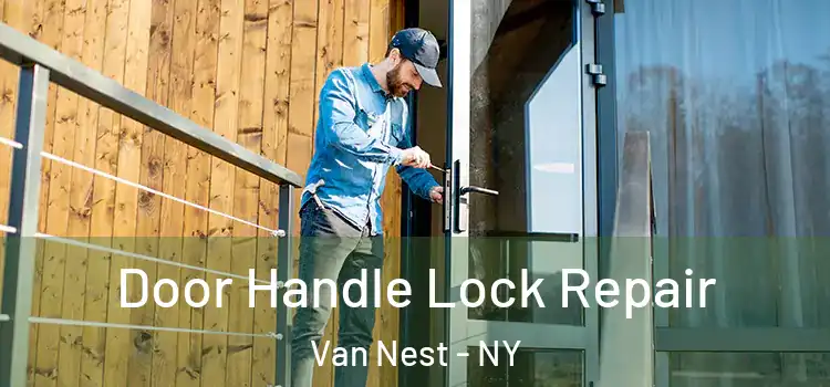 Door Handle Lock Repair Van Nest - NY
