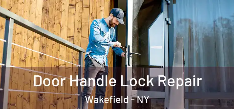 Door Handle Lock Repair Wakefield - NY