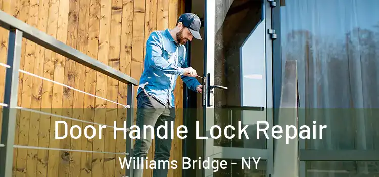  Door Handle Lock Repair Williams Bridge - NY