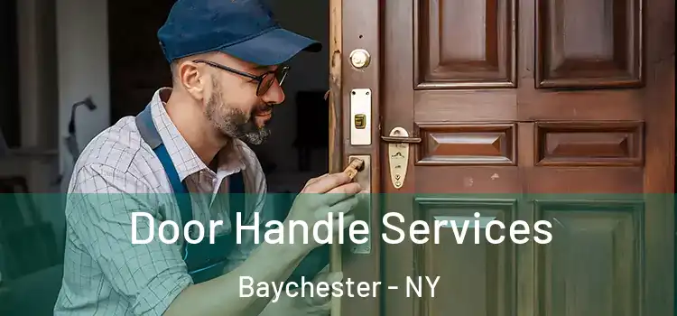 Door Handle Services Baychester - NY