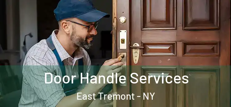 Door Handle Services East Tremont - NY