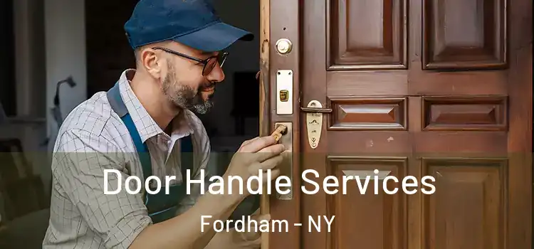 Door Handle Services Fordham - NY