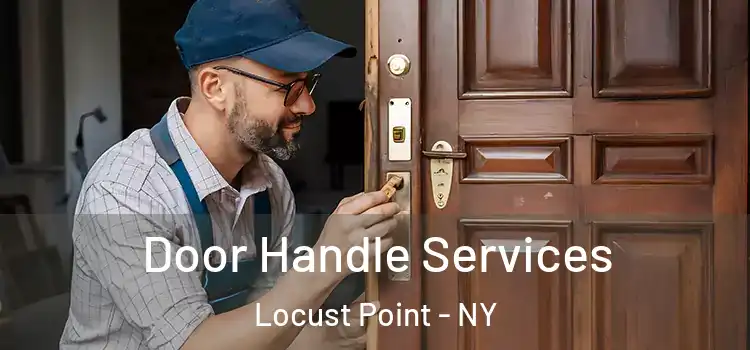 Door Handle Services Locust Point - NY