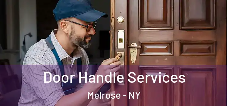  Door Handle Services Melrose - NY