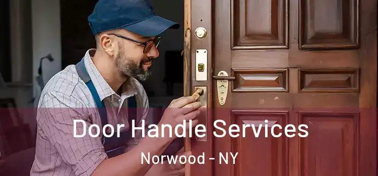 Door Handle Services Norwood - NY