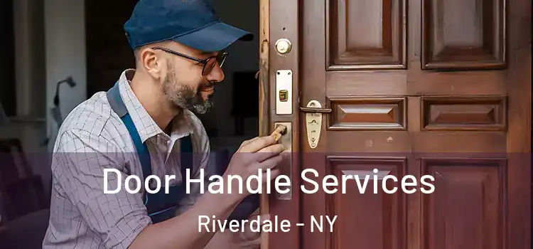 Door Handle Services Riverdale - NY