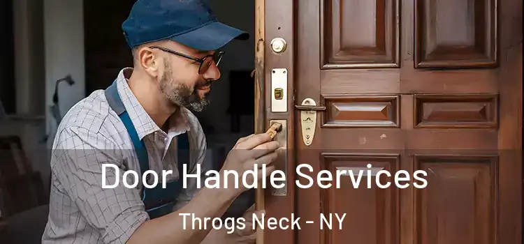 Door Handle Services Throgs Neck - NY