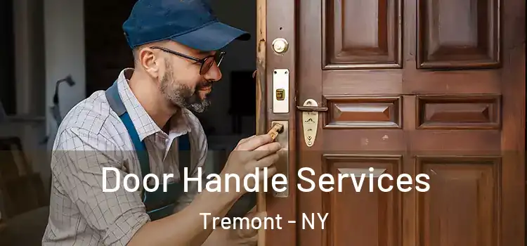 Door Handle Services Tremont - NY