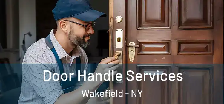 Door Handle Services Wakefield - NY