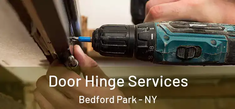 Door Hinge Services Bedford Park - NY
