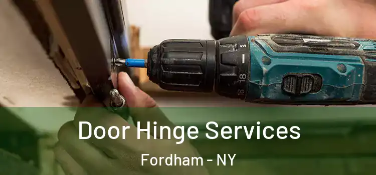 Door Hinge Services Fordham - NY