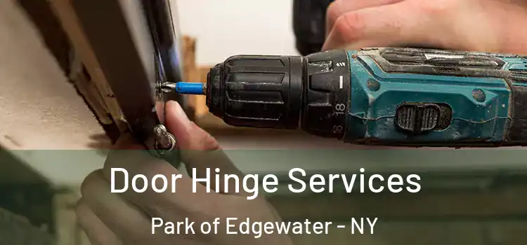 Door Hinge Services Park of Edgewater - NY