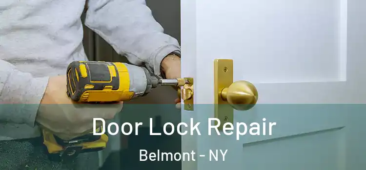 Door Lock Repair Belmont - NY