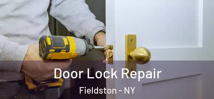 Door Lock Repair Fieldston - NY