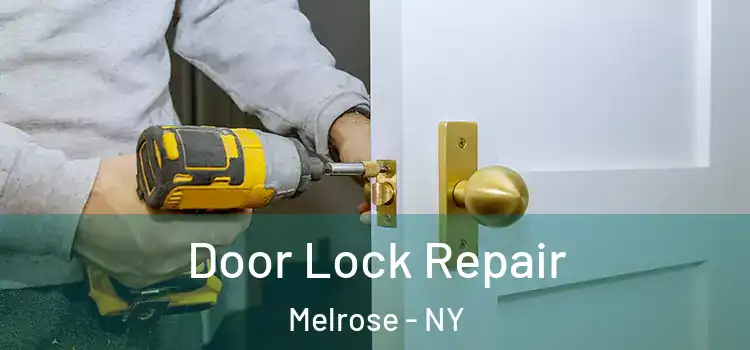  Door Lock Repair Melrose - NY
