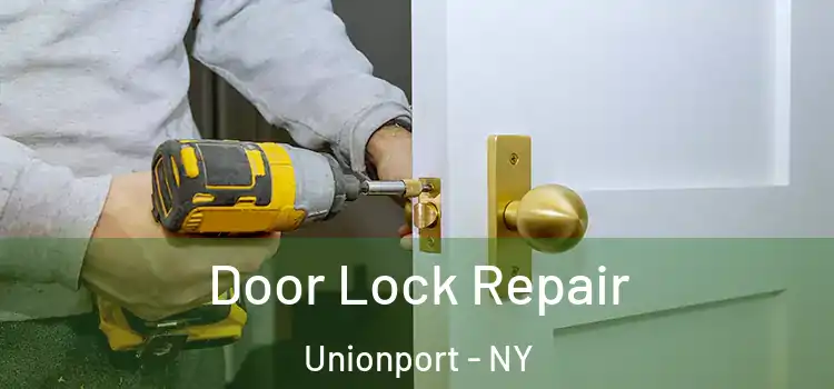  Door Lock Repair Unionport - NY