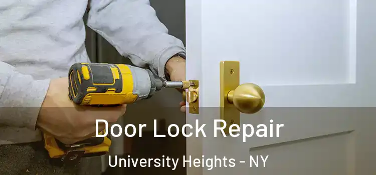  Door Lock Repair University Heights - NY