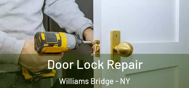 Door Lock Repair Williams Bridge - NY