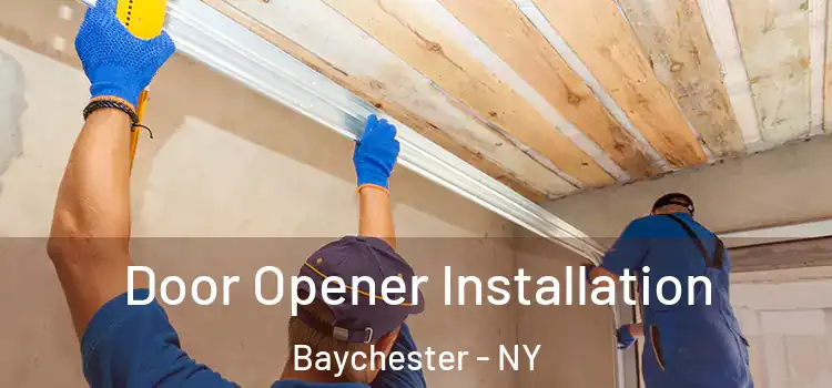 Door Opener Installation Baychester - NY