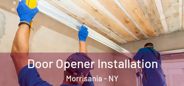 Door Opener Installation Morrisania - NY